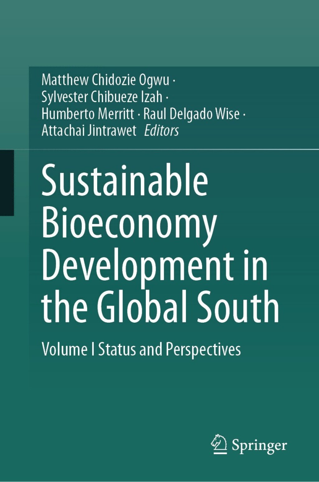Sustainable Bioeconomy Development in the Global South Volume I Status and Perspectives 